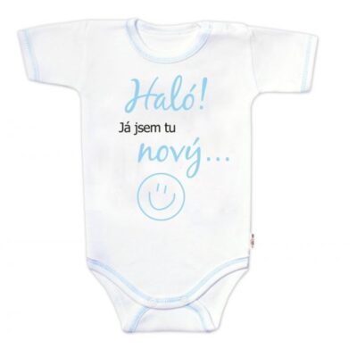Body krátky rukáv s vtipným textom Baby Nellys, Haló!Já jsem tu nový, veľ. 62, chalan